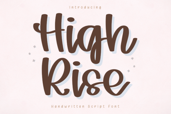 Discover the Warmth of High Rise: A Handwritten Font