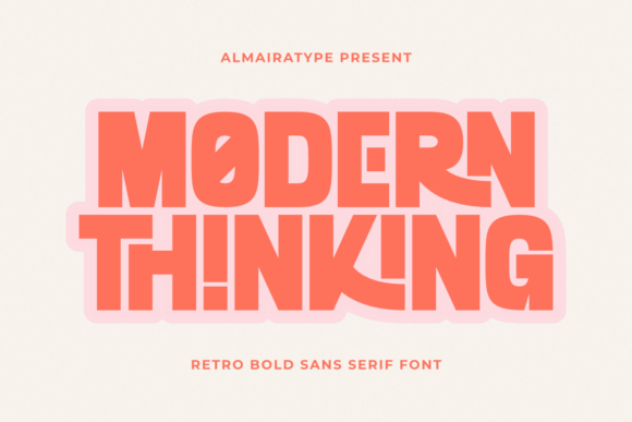 Modern Thinking: A Bold Retro Sans Serif for Today's Designer