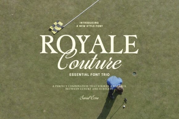 Royale Couture: The Essential Font Trio for Polished Design