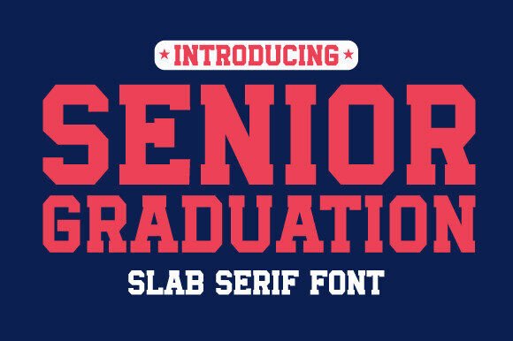 Senior Graduation: Bold Sports Slab Serif Font
